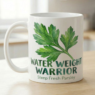 Water Weight Warrior Parsley Funny Tea Recipe Coffee Mug