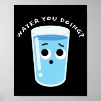 Water You Doing? - Fun Water
