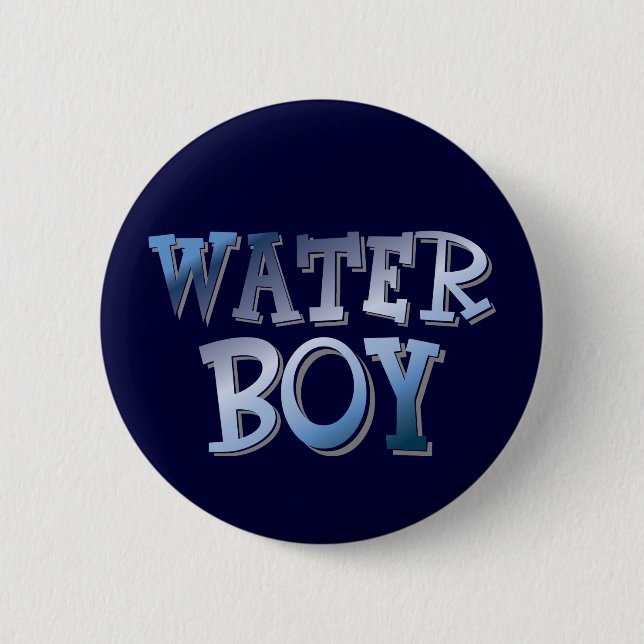 WaterBoy 6 Cm Round Badge (Front)