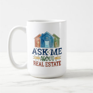 Watercolor Ask Me About Real Estate Personalized Coffee Mug