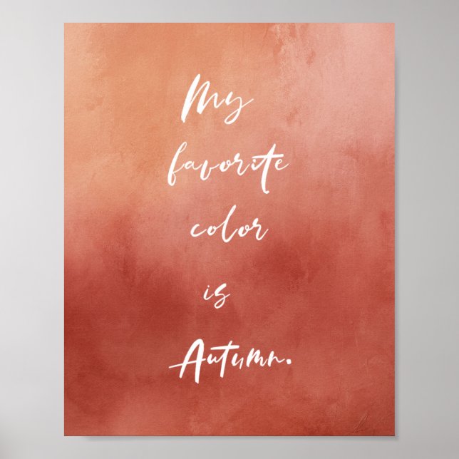 Watercolor Autumn Quote Burnt Orange Poster(Matte) Poster (Front)