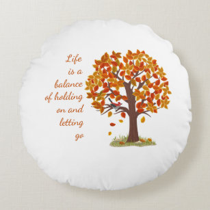 Watercolor Autumn Tree Life is Balance Quote  Round Cushion