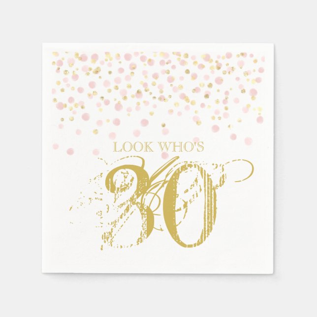 Watercolor Confetti Look Who's 30 Elegant Birthday Napkin (Front)