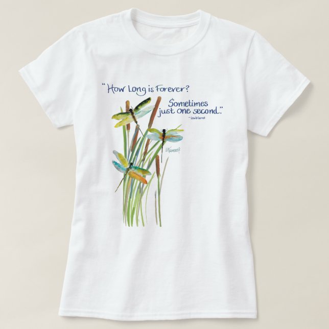 Watercolor Dragonfly with Lewis Carroll quote T-Shirt (Design Front)
