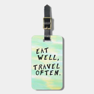 Watercolor "Eat Well, Travel Often" Luggage Tag
