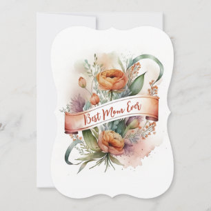 Watercolor Floral Best Mum Ever Banner Mothers Day Holiday Card