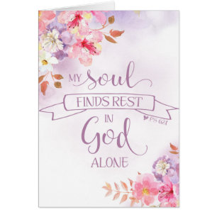 Watercolor Floral, My Soul Finds Rest - Ps 62:1