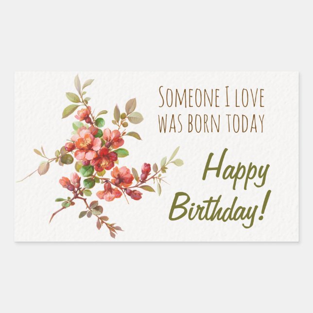 Watercolor flowers Someone I love Birthday Rectangular Sticker (Front)