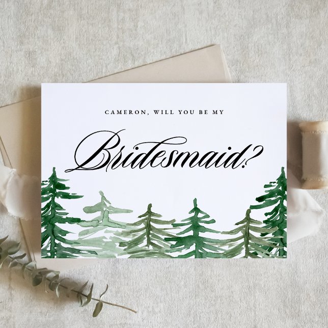 Watercolor Forest Will You Be My Bridesmaid (Customizable woodland Will You Be My Bridesmaid card featuring watercolor enchanted forest.)