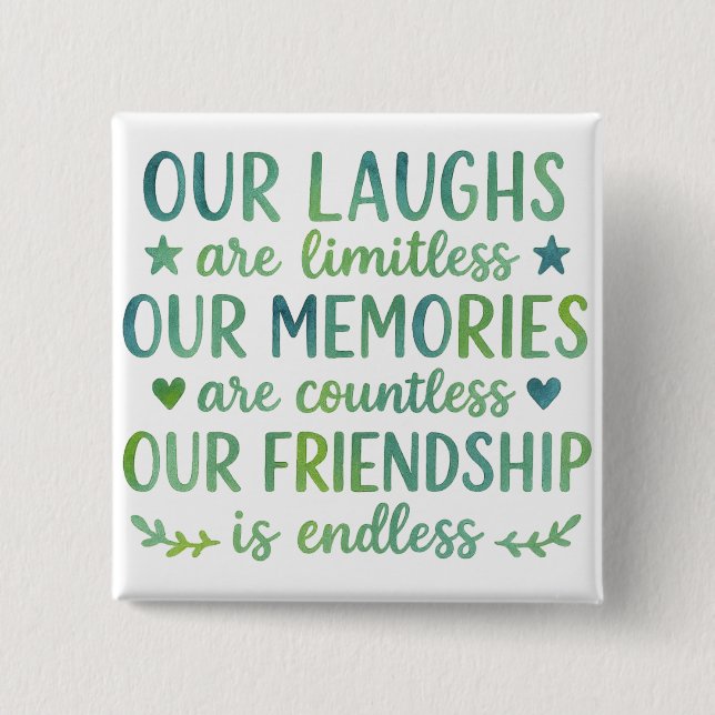 Watercolor Friendship Quote 15 Cm Square Badge (Front)