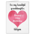 Watercolor Heart 15th Birthday Granddaughter