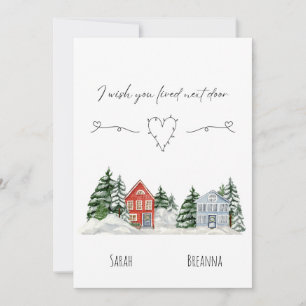 Watercolor I Wish You Lived Next Door Keepsake  Holiday Card