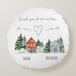 Watercolor I Wish You Lived Next Door Keepsake  Round Cushion