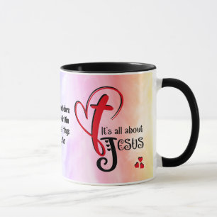 Watercolor IT'S ALL ABOUT JESUS Christian Mug