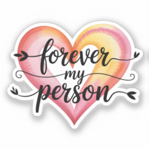 Watercolor Love Quote: "Forever My Person" Script