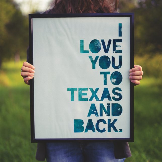 Watercolor Love You To Texas and Back Poster (Creator Uploaded)