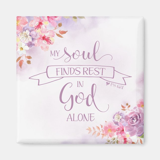 Watercolor My Soul Finds Rest, Ps 62:1 Magnet (Front)
