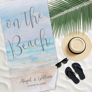 Watercolor On The Beach Wedding Towel