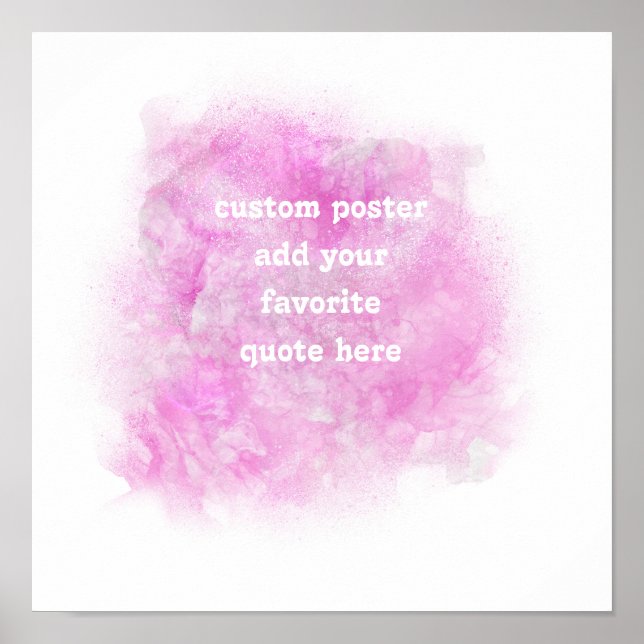  watercolor pink and white add your quote poster (Front)