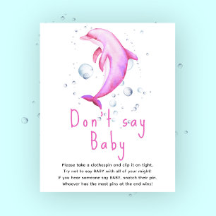 Watercolor pink dolphin - Don't say baby Poster
