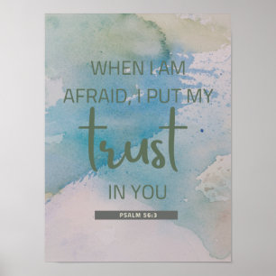 Watercolor Psalm 56:3 Poster