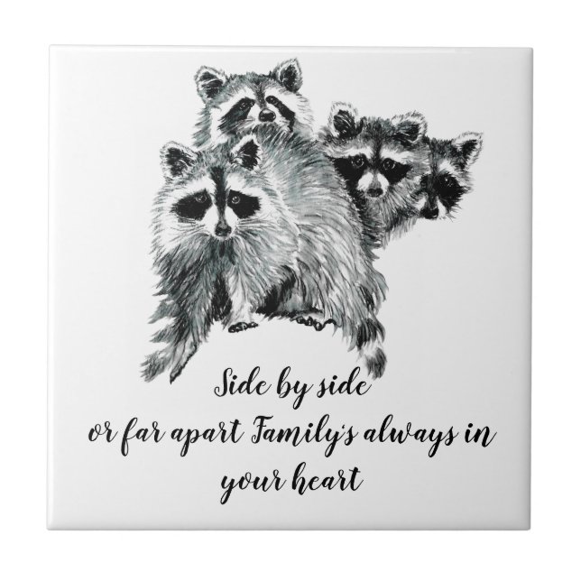 Watercolor Racoon Family  Inspirational Quote Ceramic Tile (Front)