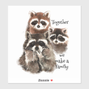 Watercolor Racoon Together We Make A Family