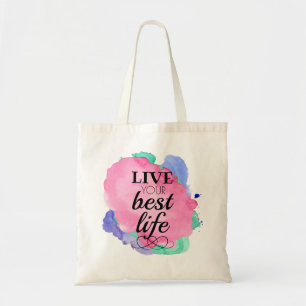 Watercolor Splash - Live Your Best Life Tote Bag