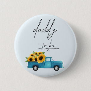 Watercolor Truck with Sunflowers Daddy To Be 6 Cm Round Badge