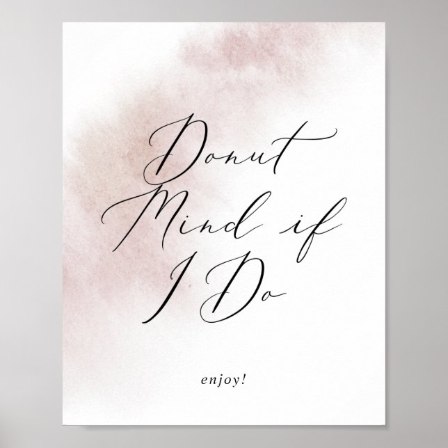 Watercolor Wash | Blush Doughnut Mind If I Do Sign (Front)