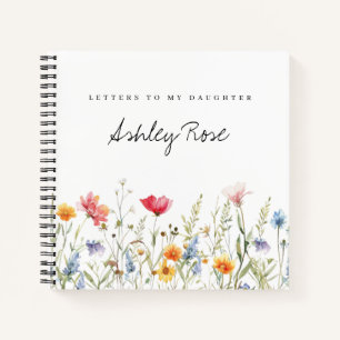 Watercolor Wildflower Letters to My Daughter Notebook