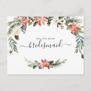 Watercolor Winter Floral   Be My Bridesmaid Postcard