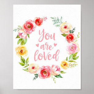 Watercolor You Are Loved Floral Nursery Art Print