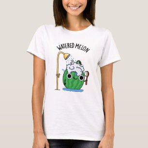 Watered Melon Funny Watermelon Pun T-Shirt