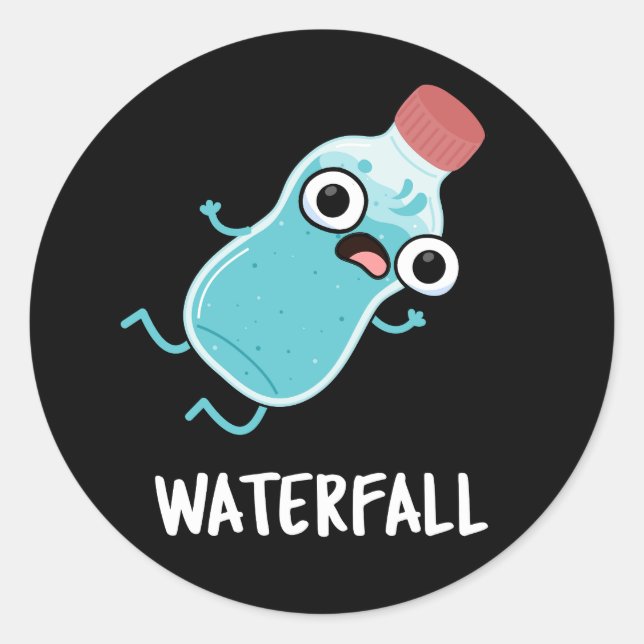 Waterfall Funny Water Pun Dark BG Classic Round Sticker (Front)