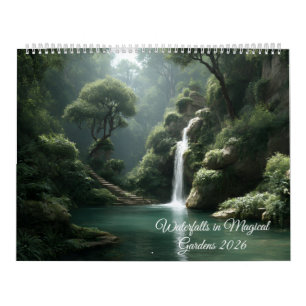 Waterfalls in Magical Gardens 2026 Calendar