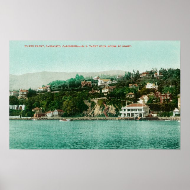 Waterfront View of San Francisco Yacht Club Poster (Front)