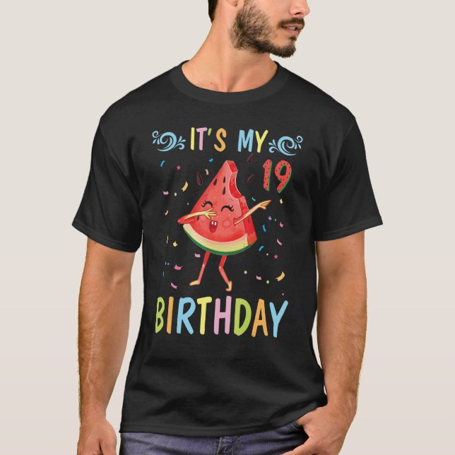 Watermelon Dabbing Happy To Me 19 Years Old It's M T-Shirt (Front)