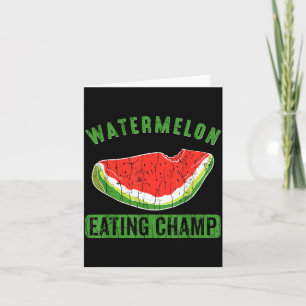 Watermelon Eating Champ Funny Summer Fruit Lover Card