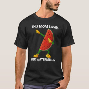 Watermelon For Mom Mother Melon Fruit Plant T-Shirt