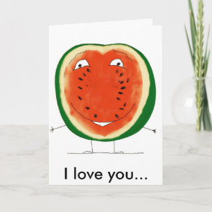 watermelon, I love you... Card