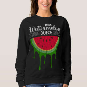 Watermelon Juice Funny Summer Fruit Lover Graphic Sweatshirt
