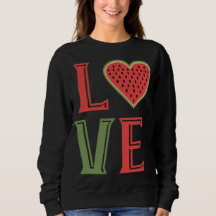 Watermelon Love Fruit Summer Watermelon Sweatshirt