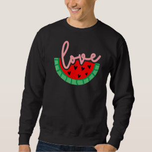 Watermelon Love Summer Vibes Vacay Mode Tropical B Sweatshirt