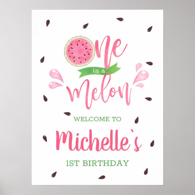 Watermelon One in a Melon Welcome 1st Birthday Poster (Front)