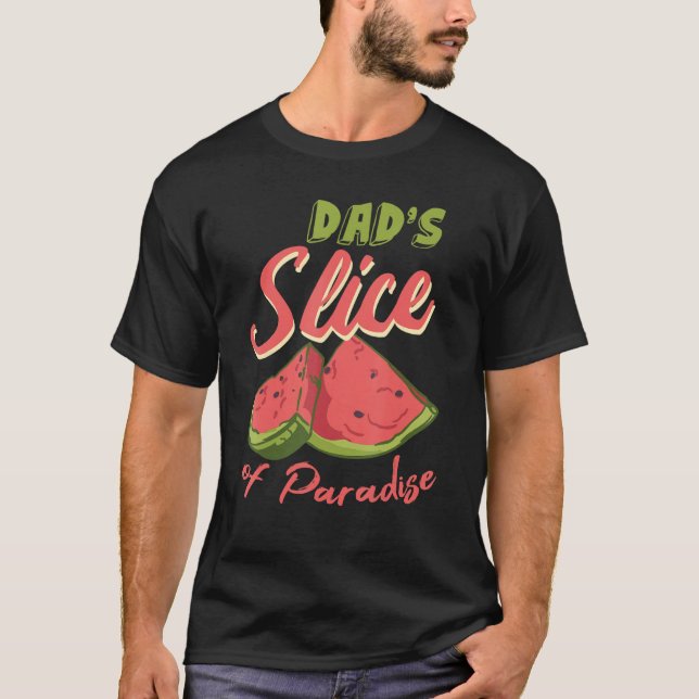 Watermelon Slices Funny Melon Juice Lover Dad Wate T-Shirt (Front)