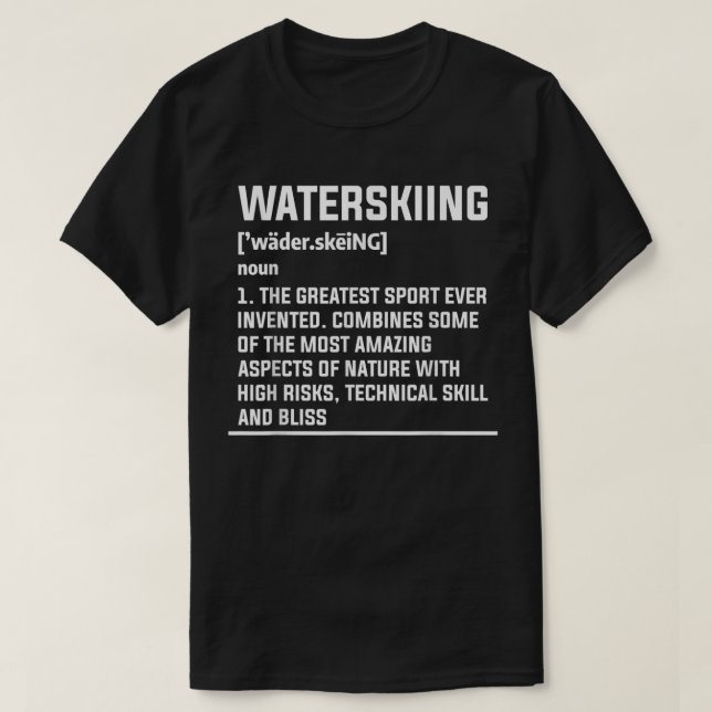 Waterskiing Definition Water Skier Skiing T-Shirt (Design Front)