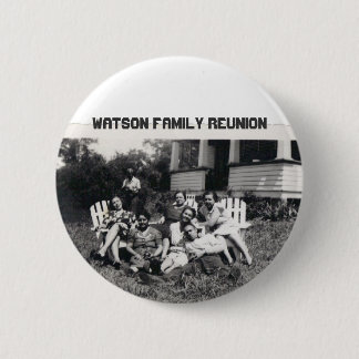 Watson Family Reunion 6 Cm Round Badge