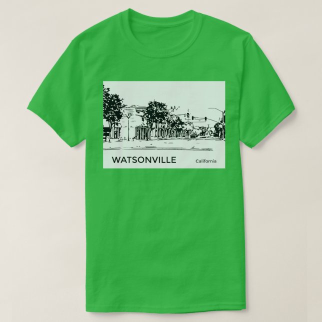 Watsonville California TShirt (Design Front)