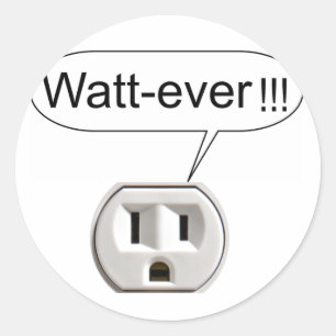 Watt-Ever Classic Round Sticker